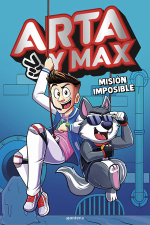 ARTA Y MAX 2.  MISION IMPOSIBLE