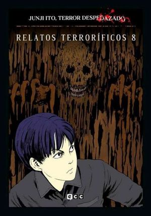 JUNJI ITO, TERROR DESPEDAZADO VOL. 24 DE 28 - RELATOS TERRORFICOS 8