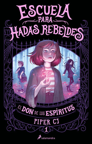 ESCUELA PARA HADAS REBELDES. EL DON DE LOS ESPRITUS