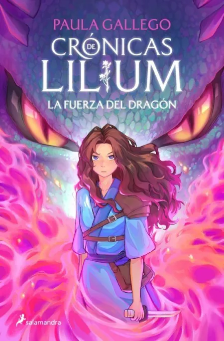 Cronicas de Lilium 1. La Fuerza del Drago