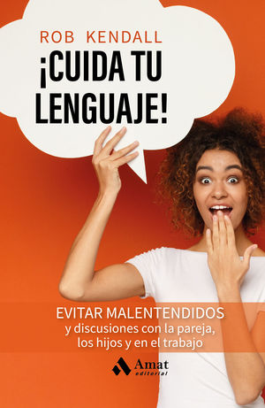 �CUIDA TU LENGUAJE!