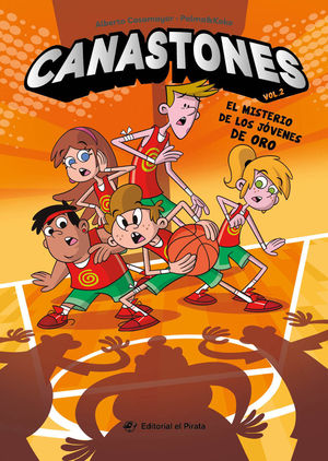 CANASTONES 2.  EL MISTERIO DE LOS JOVENES DE ORO