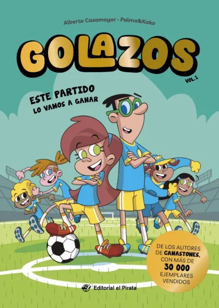 Los Golazos 1. Este Partido lo Vamos a Ganar