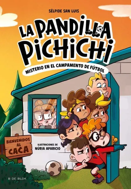 La Pandilla Pichichi 2. Misterio en el Campamento de Futbol
