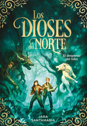 LOS DIOSES DEL NORTE 5.  EL DESPERTAR DEL LOBO