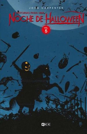 JOHN CARPENTER: HISTORIAS PARA UNA NOCHE DE HALLOWEEN VOL. 5 DE 7