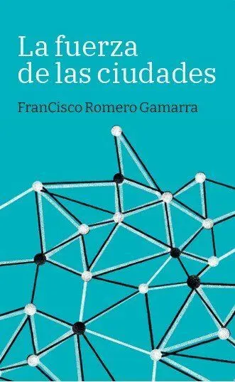 La Fuerza de las Ciudades