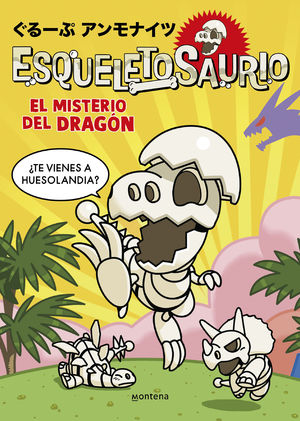 ESQUELETOSAURIO 1.  EL MISTERIO DEL DRAGON