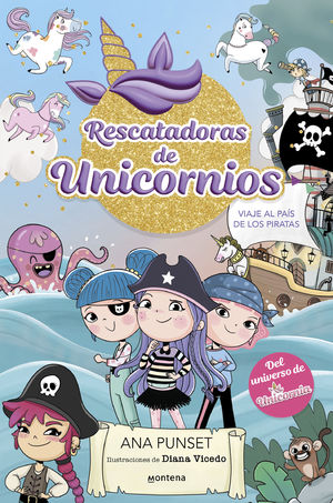 RECATADORAS DE UNICORNIOS 4.  VIAJE AL PAIS DE LOS PIRATAS