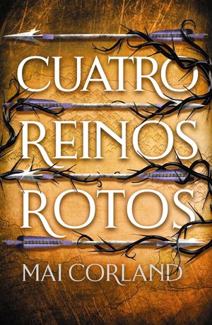 CINCO ARMAS ROTAS 2.  CUATRO REINOS ROTOS
