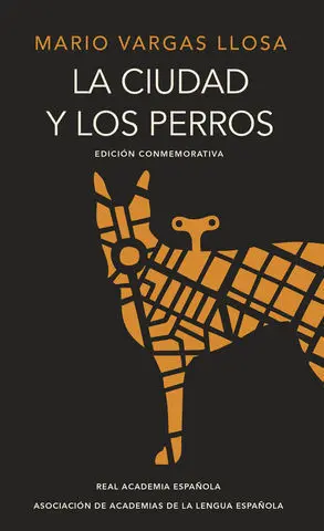 La Ciudad y los Perros Edición Conmemorativa R. a. e.