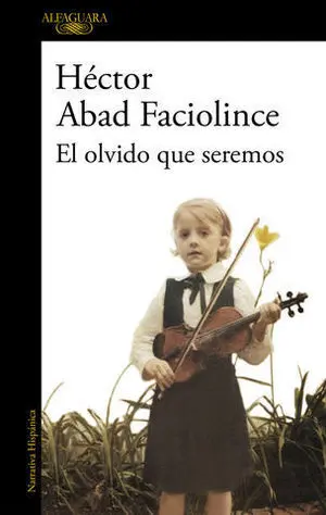 El Olvido que Seremos