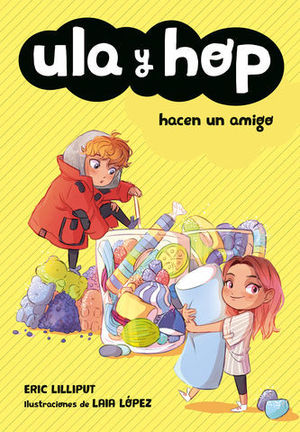 DIMINUTOS.  ULA Y HOP HACEN UN AMIGO