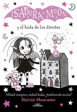 ISADORA MOON 10.  ISADORA MOON Y EL HADA DE LOS DIENTES