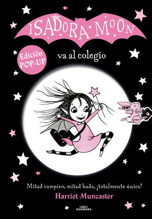 ISADORA MOON VA AL COLEGIO ( EDICIN POP UP )