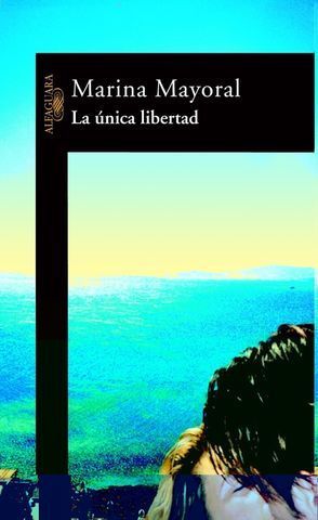 UNICA LIBERTAD, LA