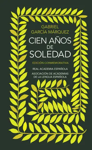 Cien Años de Soledad. Edicion Conmemorativa R. a. e.