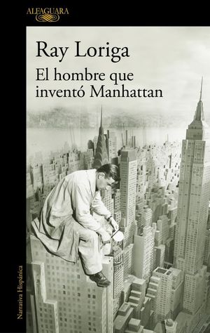 EL HOMBRE QUE INVENTO MANHATTAN
