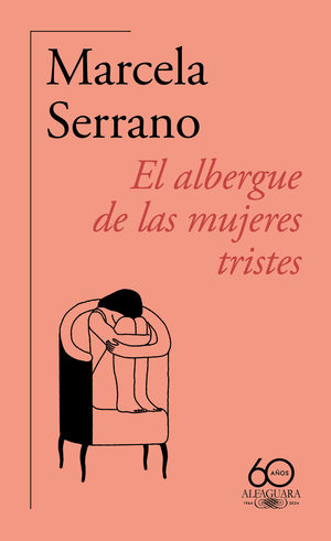 EL ALBERGUE DE LAS MUJERES TRISTES ED.LIMITADA