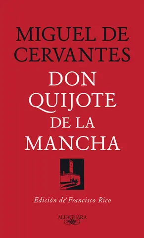 Don Quijote de la Mancha, Edicion de Francisco Rico