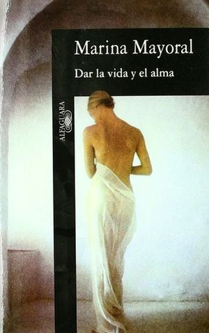 DAR LA VIDA Y EL ALMA