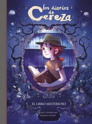 Los Diarios de Cereza 2. El Libro Misterioso