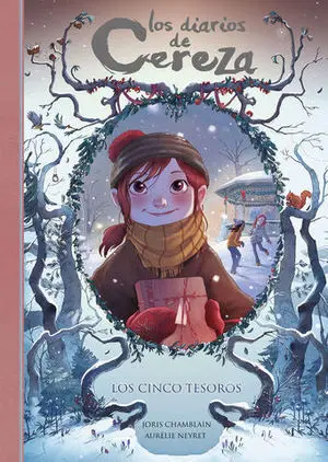 Los Diarios de Cereza 3. Los Cinco Tesoros