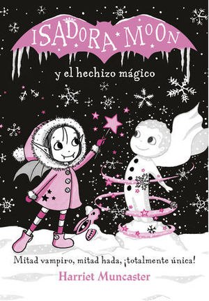 ISADORA MOON Y EL HECHIZO MGICO