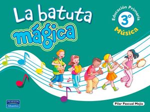 MUSICA BATUTA MAGICA 3 PRIMARIA