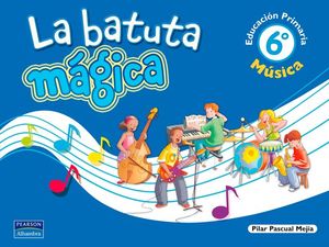 MUSICA BATUTA MAGICA 6 PRIMARIA