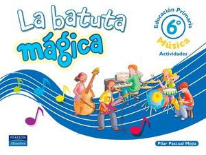 MUSICA BATUTA MAGICA CUADERNO 6 PRIMARIA