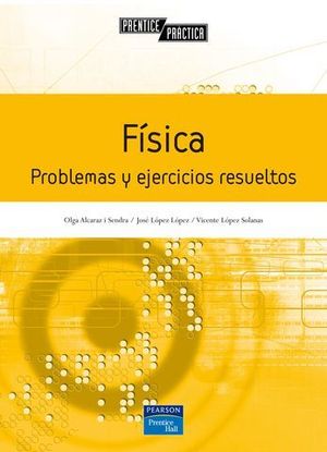 FISICA PROBLEMAS Y EJERCICIOS RESUELTOS