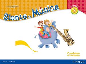 MUSICA SIENTE LA MUSICA CUADERNO 3 PRIMARIA