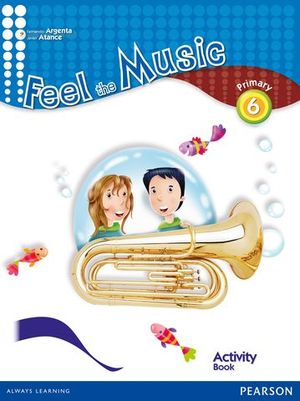 MUSIC 6 PRIMARY ACTIVITY BOOK FEEL THE MUSIC