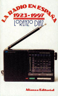 RADIO EN ESPA�A 1923-1997, LA