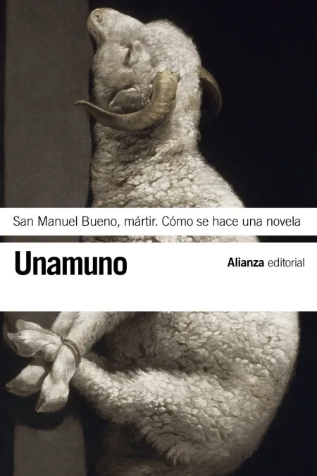 San Manuel Bueno Martir. Como se Hace una Novela