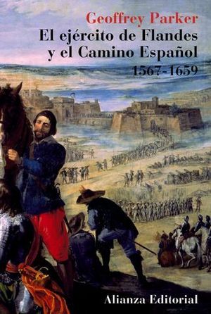 EJERCITO DE FLANDES Y EL CAMINO ESPAOL 1567-1659, EL