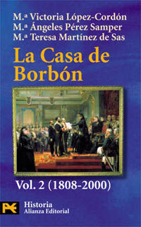 CASA DE BORBON, LA VOL. II (1808-2000)