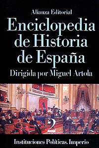 ENCICLOPEDIA DE HISTORIA DE ESPAA. T. 2. INSTITUCIONES POLI