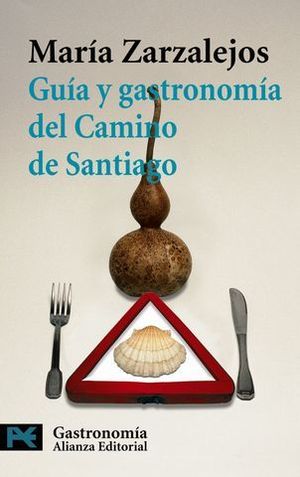 GUIA Y GASTRONOMIA DEL CAMINO DE SANTIAGO