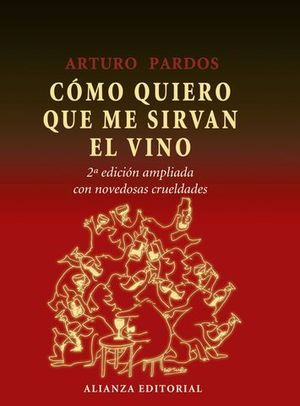 COMO QUIERO QUE ME SIRVAN EL VINO 2� ED. 2011
