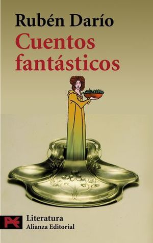 CUENTOS FANTASTICOS (RUBEN DARIO)