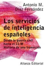 SERVICIOS DE INTELIGENCIA ESPA�OLES, LOS