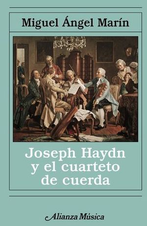 JOSEPH HAYDN Y EL CUARTETO DE CUERDA