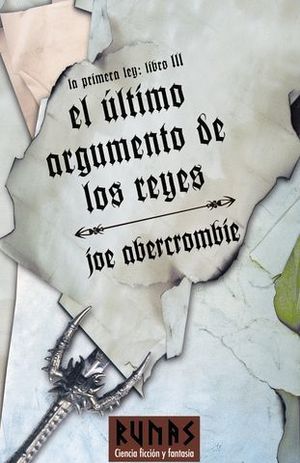 EL ULTIMO ARGUMENTO DE LOS REYES LA PRIMERA LEY LIBRO III