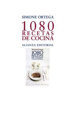 1080 RECETAS DE COCINA HOMENAJE SIMONE ORTEGA