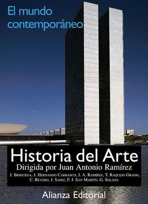 HISTORIA DEL ARTE 4. (RUSTICA) EL MUNDO CONTEMPORANEO