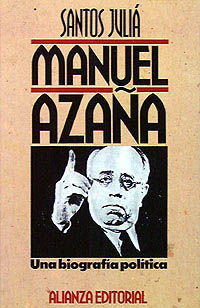 MANUEL AZAA:UNA BIOGRAFIA POLITICA:DEL ATENEO DEL PALACIO N