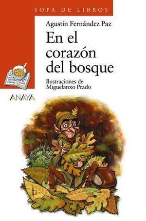 EN EL CORAZON DEL BOSQUE ( +  8 AOS)