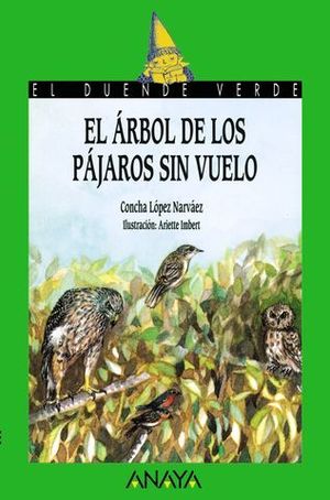 ARBOL DE LOS PAJAROS SIN VUELO, EL (+10 AOS)